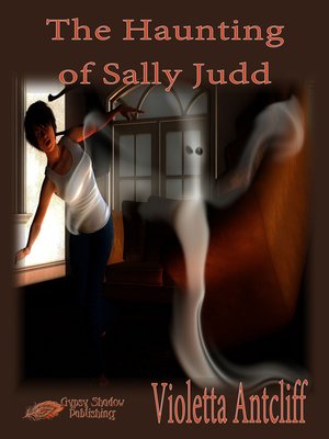 cover image of The Haunting of Sally Judd